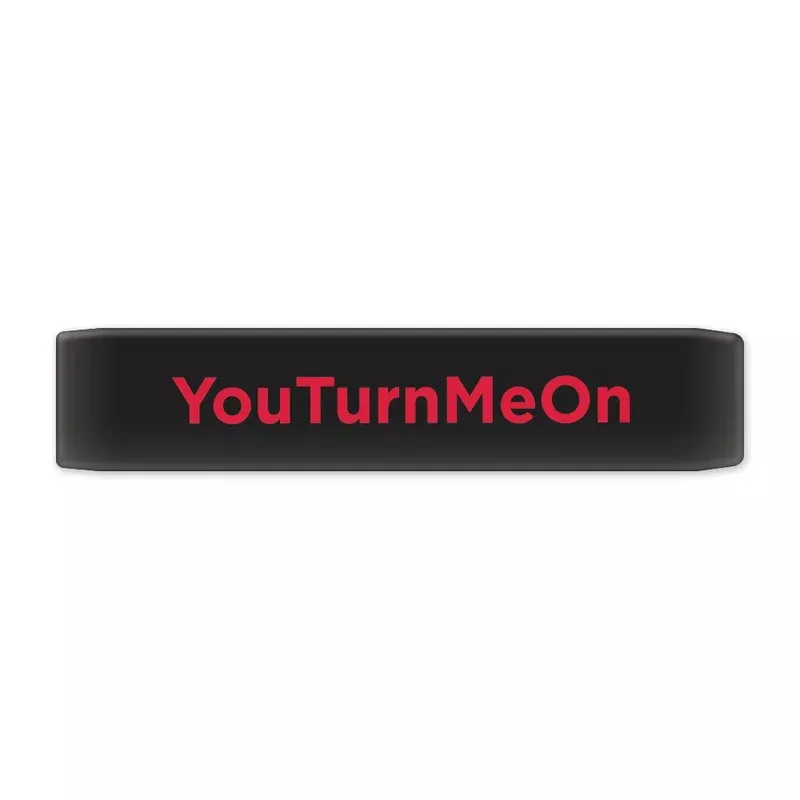 You Turn Me On Faceplate